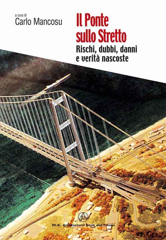 Il Ponte sullo Stretto Rischi dubbi danni e verità nascoste
Il Ponte sullo Stretto Rischi dubbi danni e verità