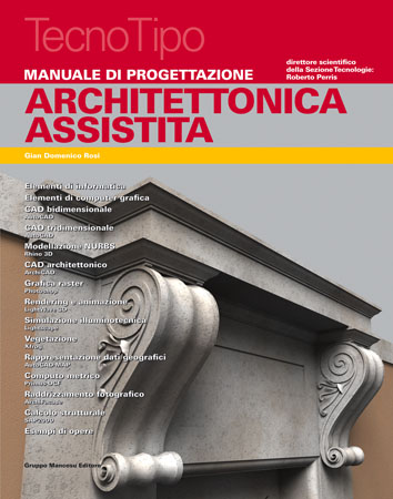 Manuale di Progettazione - Architettonica Assistita
Architettonica Assistita