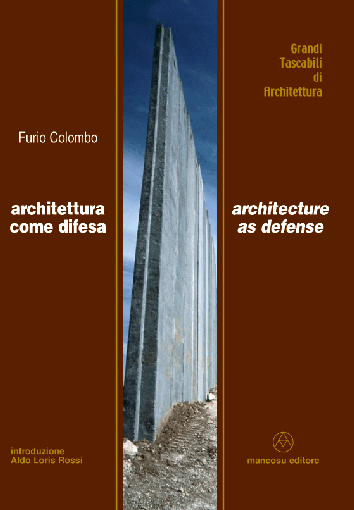 Architettura come difesa
Architettura come difesa